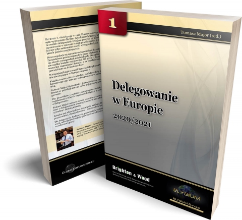 Delegowanie w Europie 2020-2021 Delegowanie w Europie 2020-2021
